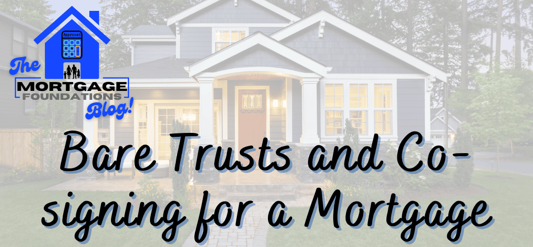 Bare Trusts and Co-signing for a Mortgage
