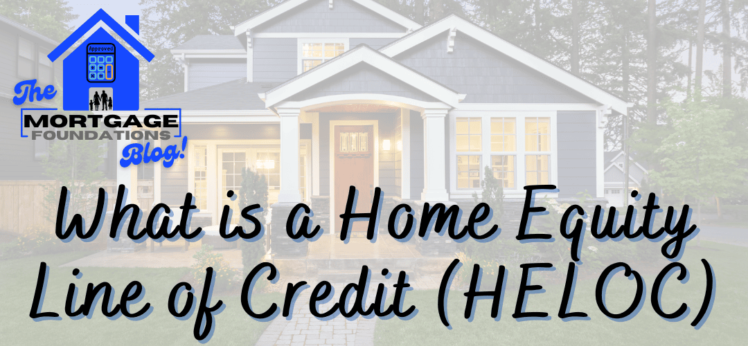 What is a Home Equity Line of Credit (HELOC)