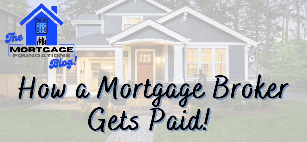 How a Mortgage Broker Gets Paid